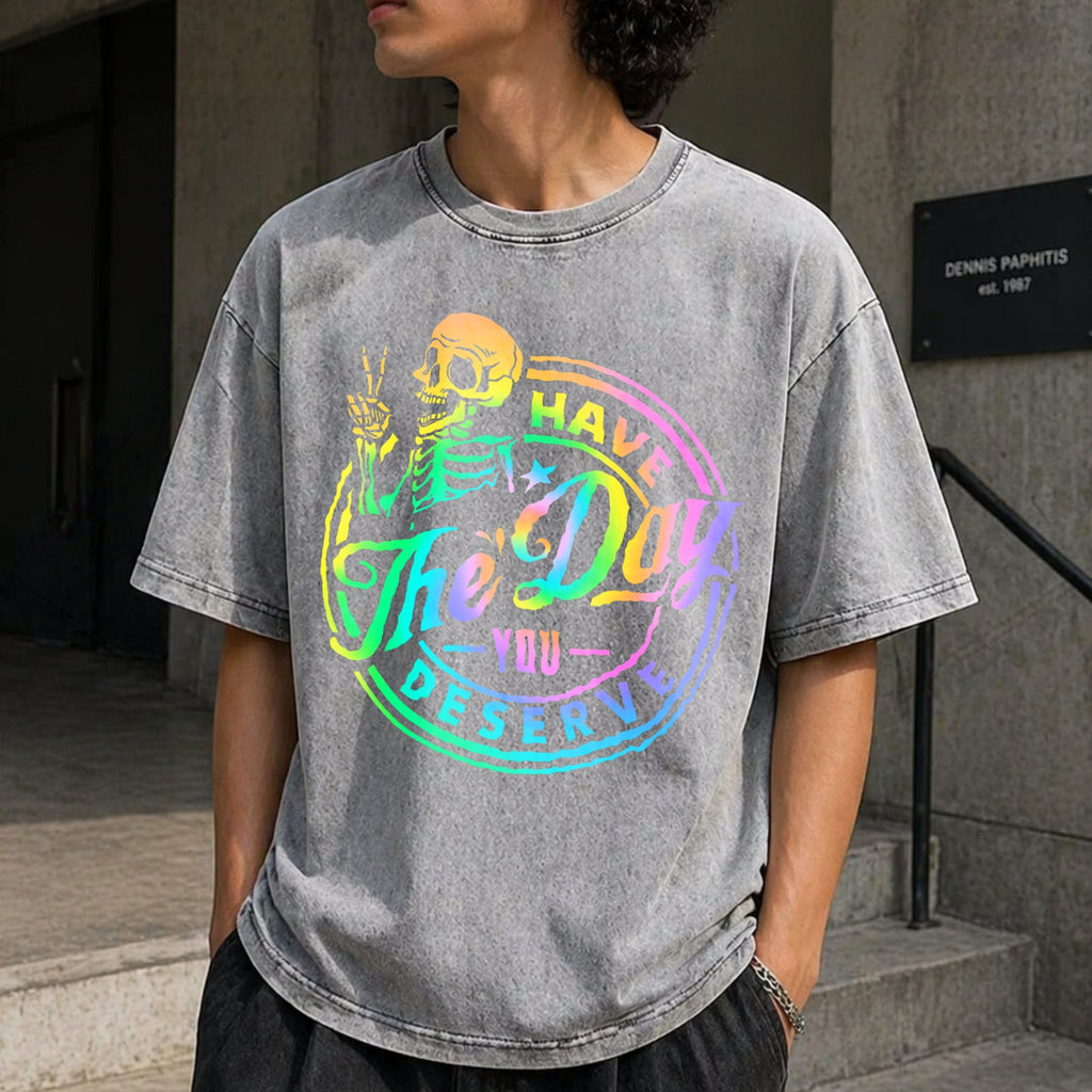Have The Day You Deserve Skeleton Tie Dye Motivational product image 5