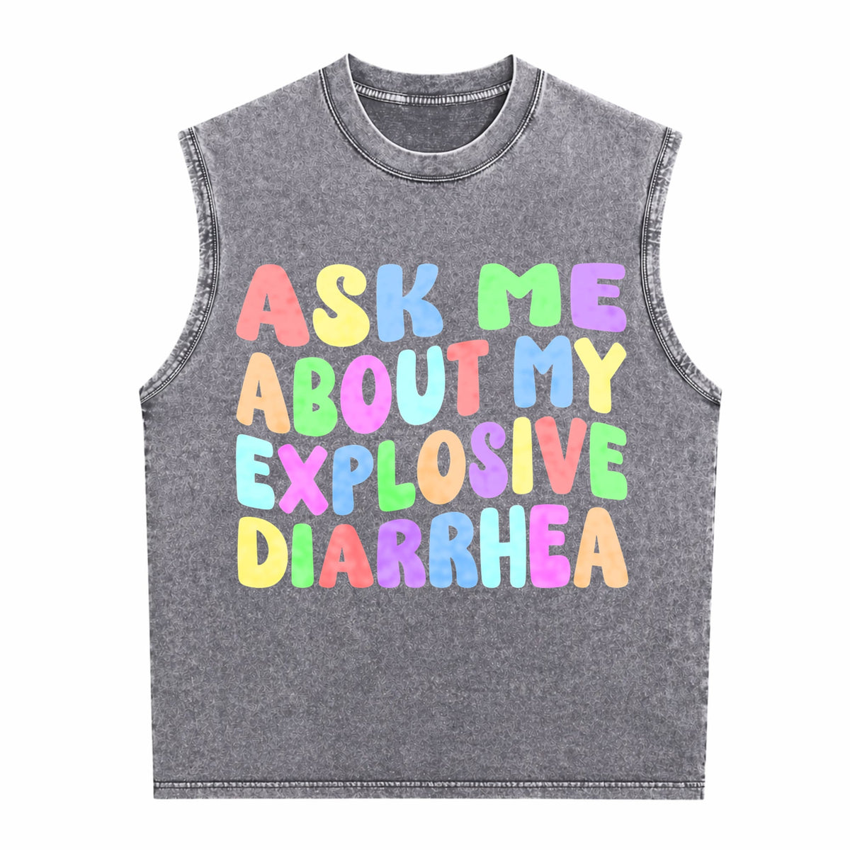 Ask Me About My Explosive Diarrhea Men's Washed Tank Top