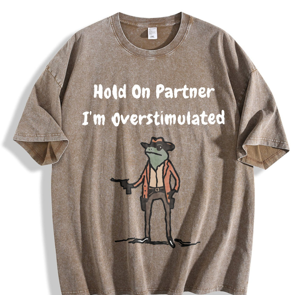 Hold On Partner I'm Overstimulated Vintage Washed T-Shirt product image 3