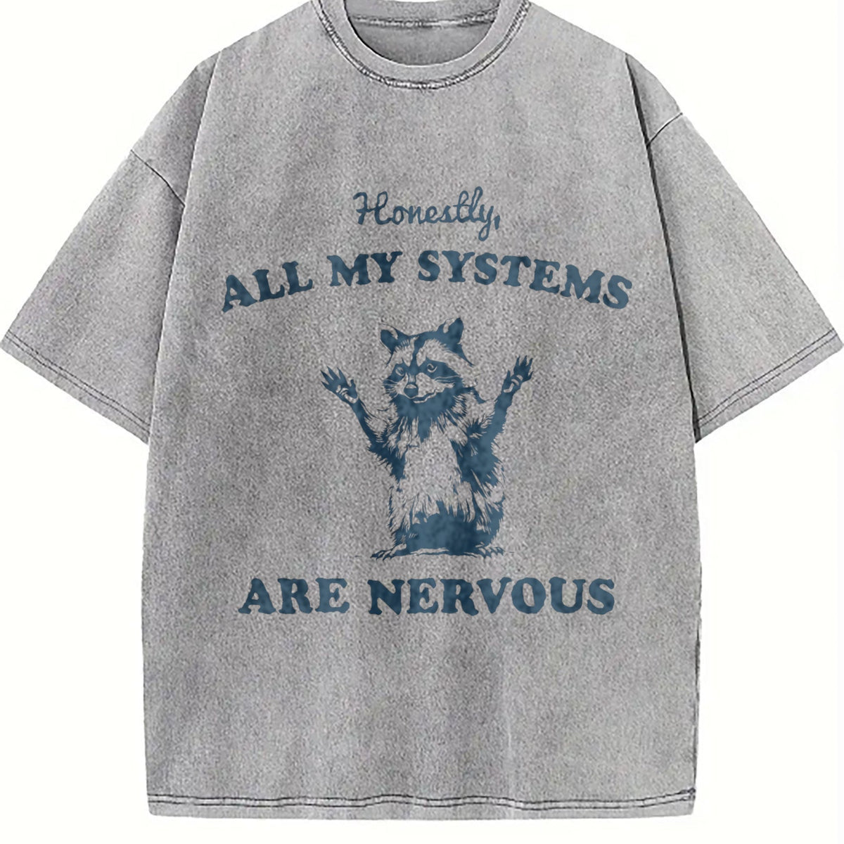Honestly All My Systems Are Nervous Vintage Washed T-Shirt product image 5