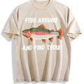 Fish Around And Find Trout Funny Fishing Lover Vintage product image 1