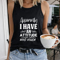 I Have An Attitude Letters Women's Tank Top