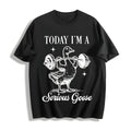 Today I Am Serious Goose Cotton T-Shirt product image 1