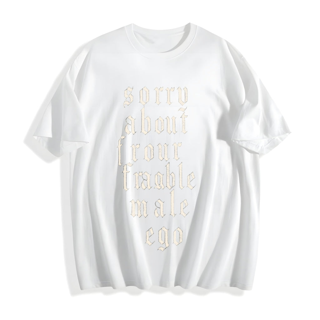 Sorry About Your Fragile Male Ego Cotton T-Shirt product image 2
