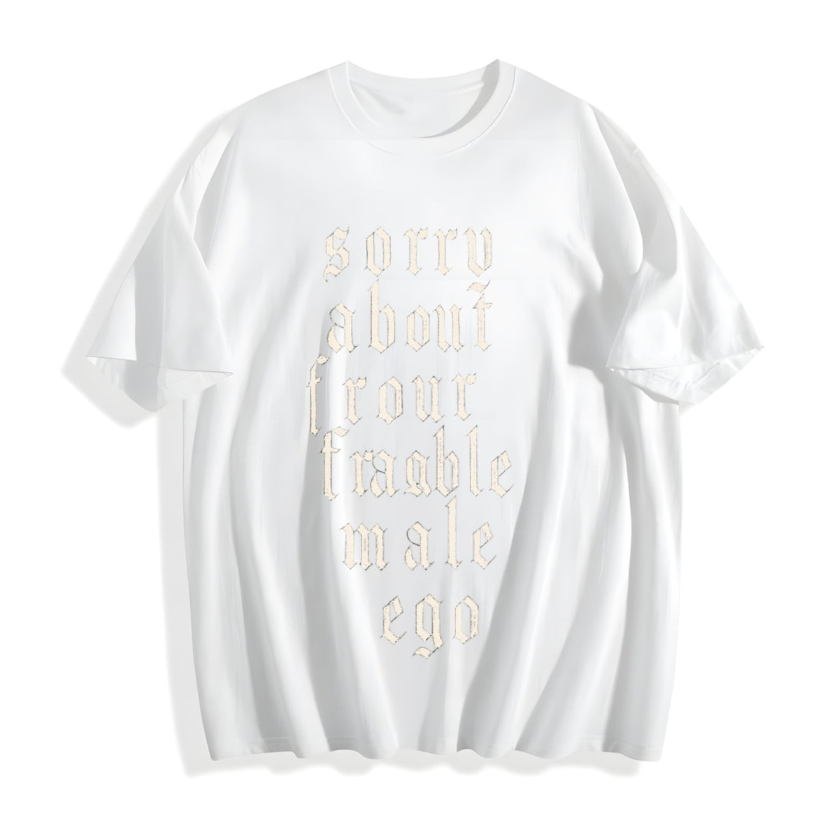 Sorry About Your Fragile Male Ego Cotton T-Shirt product image 2