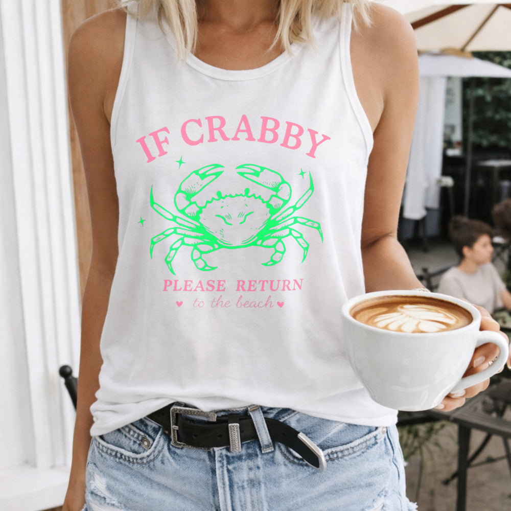 If Crabby Please Return to the Beach Women's Tank Top