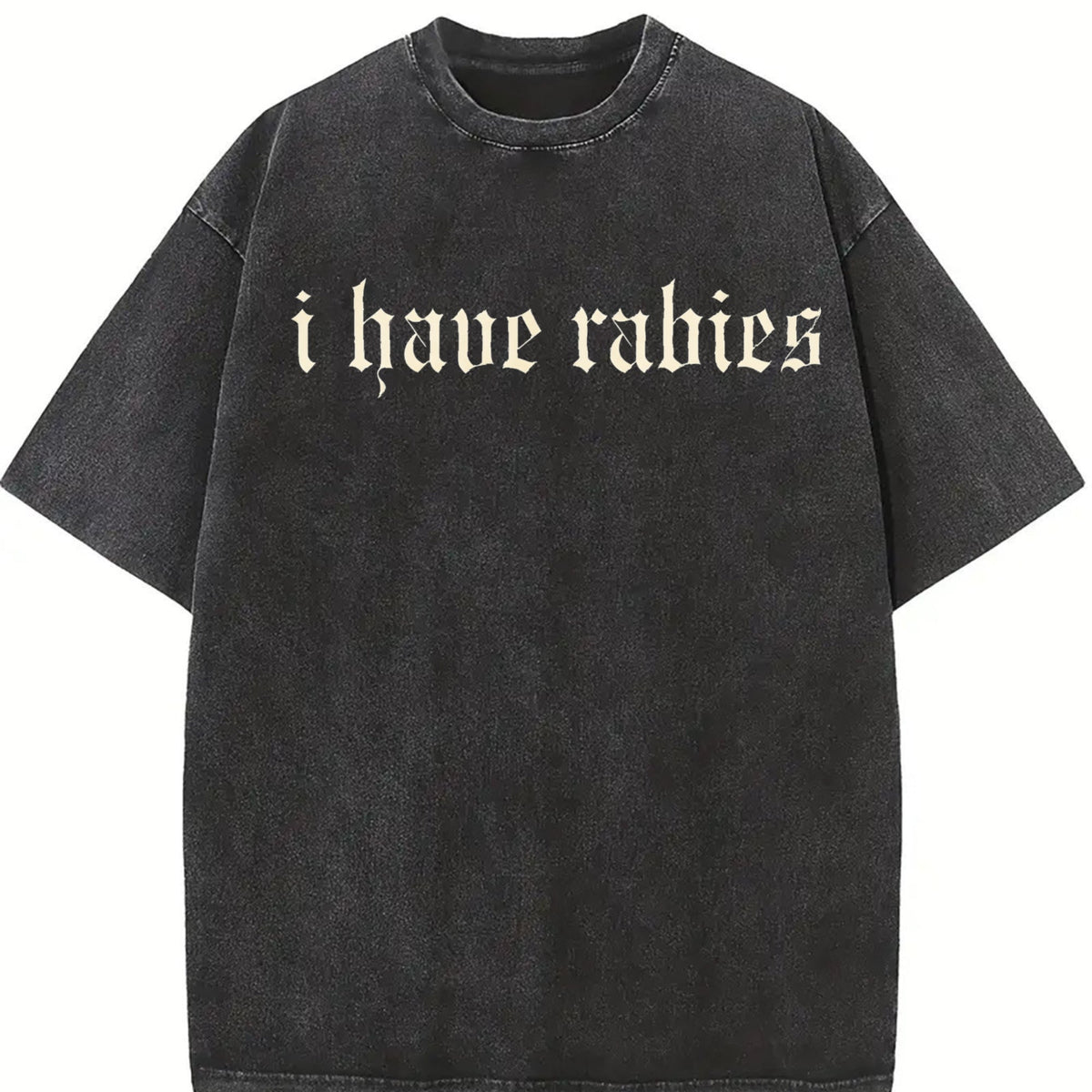 I Have Rabies Funny Dark Humor Vintage Washed T-Shirt product image 2