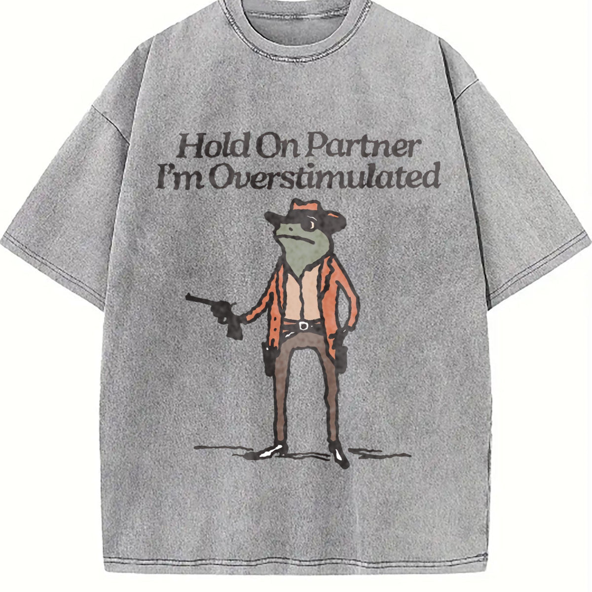 Hold On Partner I'm Overstimulated Vintage Washed T-Shirt product image 5