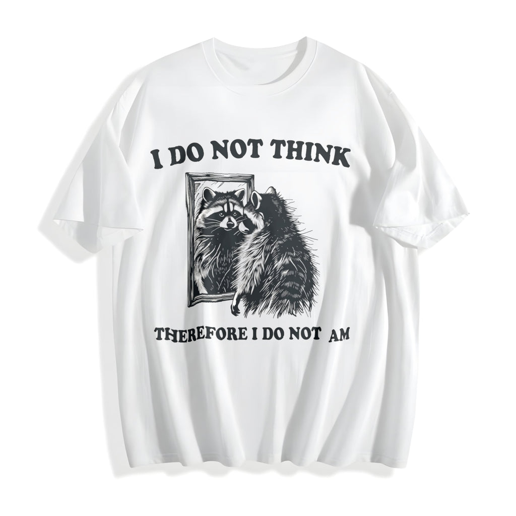 I Do Not Think Raccoon Funny Cotton T-Shirt product image 2