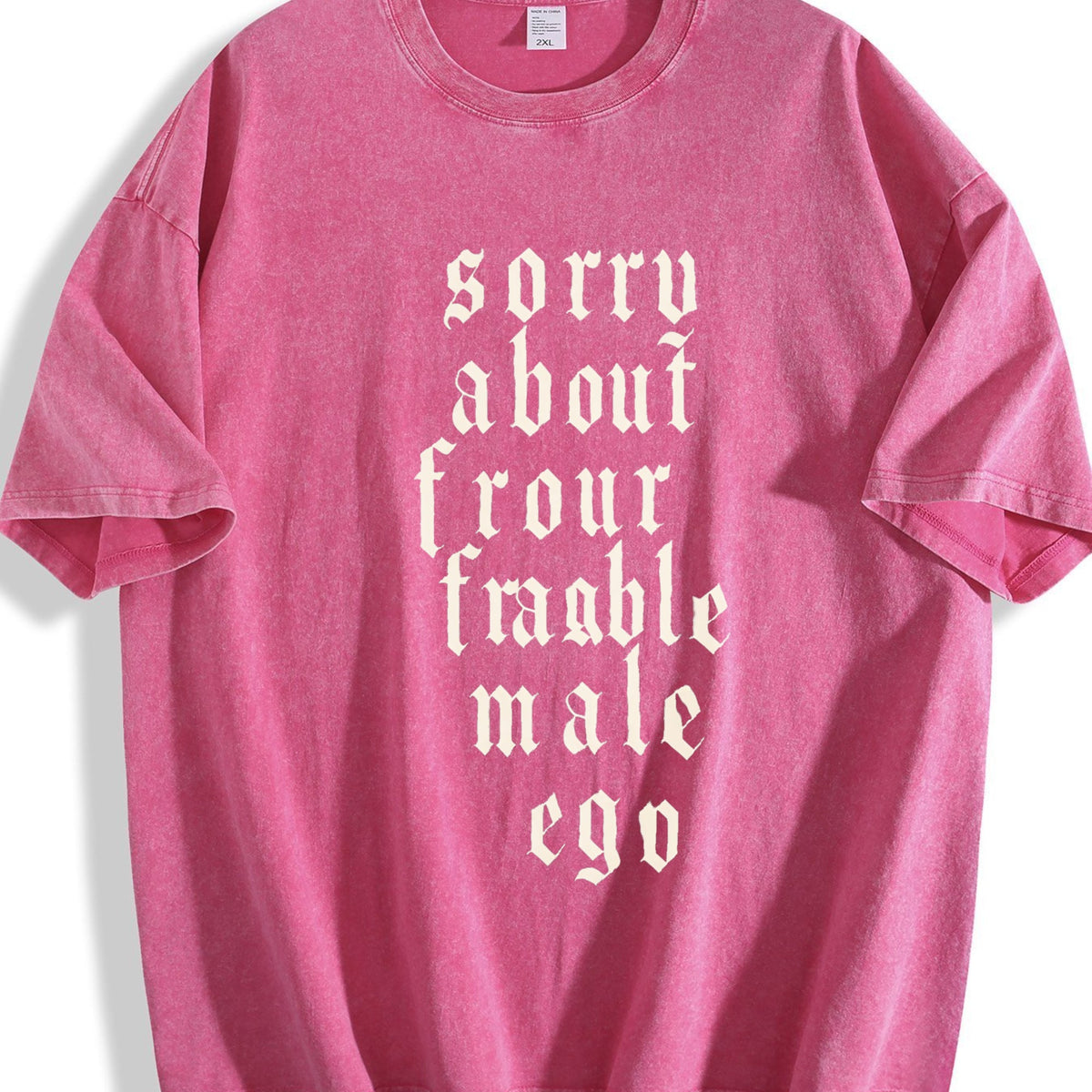 Sorry About Your Fragile Male Ego Vintage Washed T-Shirt product image 5
