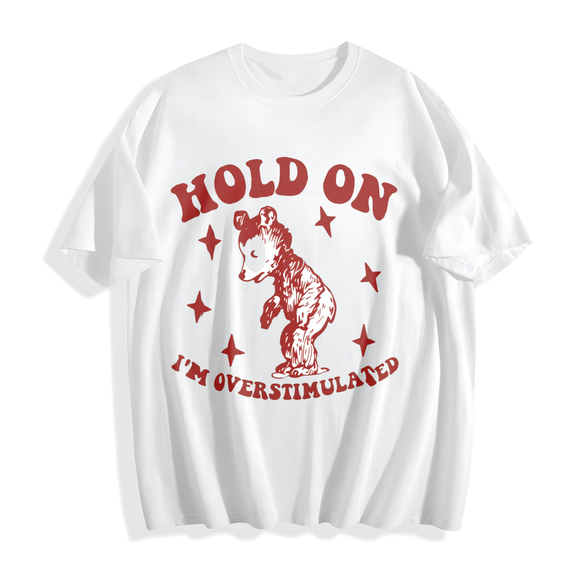 Hold On I'm Overstimulated Funny Cotton T-Shirt product image 2
