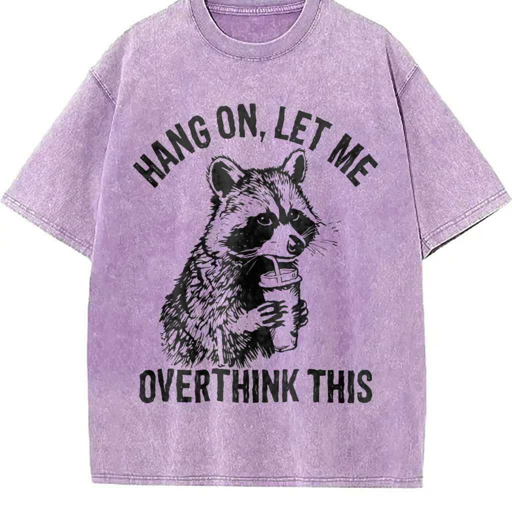 Hang On Let Me Overthink This Raccoon Vintage Washed T-Shirt product image 6