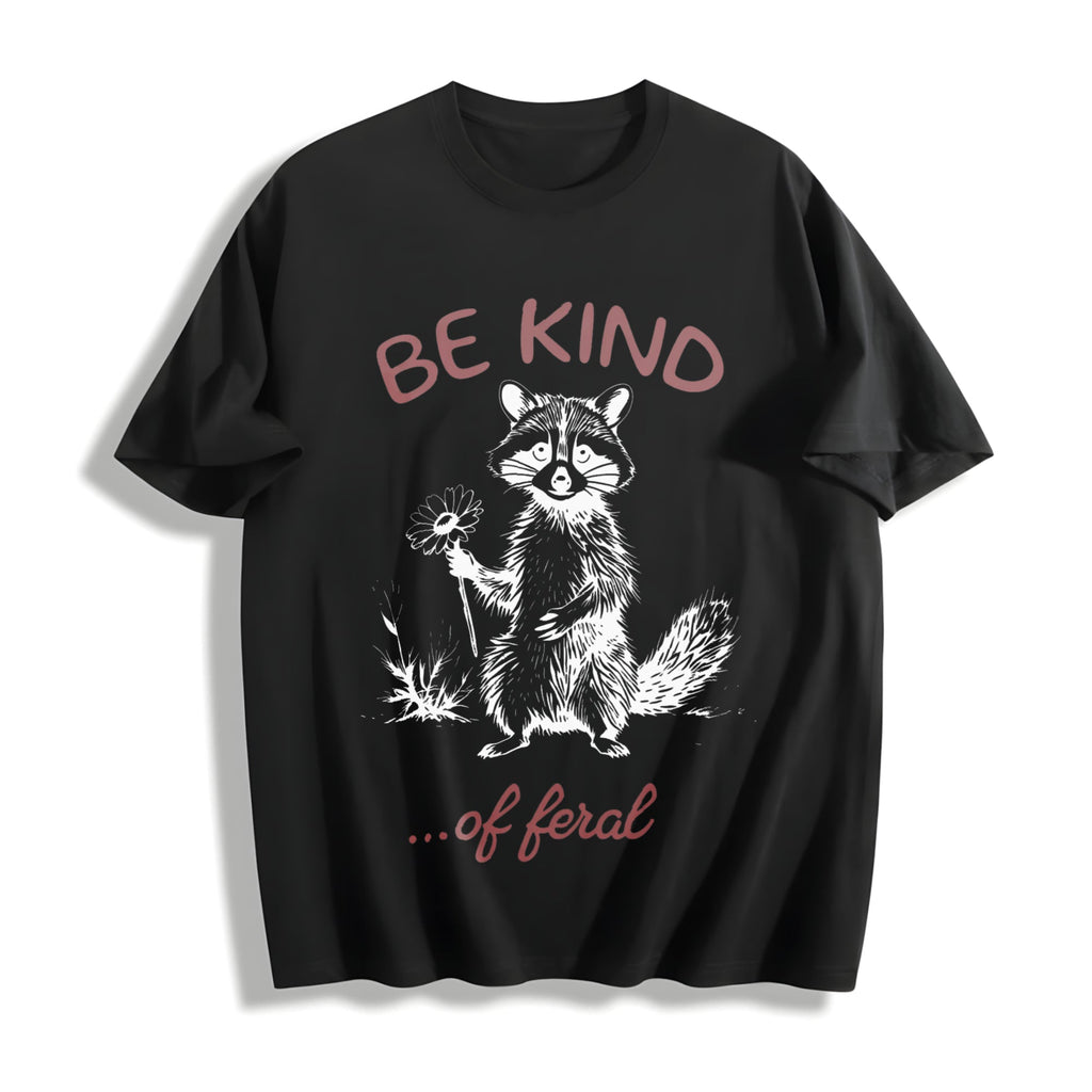 Be Kind Of Feral Racoon Cotton T-Shirt product image 1