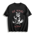 Be Kind Of Feral Racoon Cotton T-Shirt product image 1