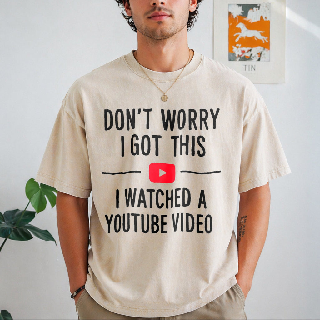 Funny Dad - Don't Worry I Got This I Watched A Youtube product image 1