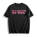 Valentines I'm A Slut For My Wife Batik Super Pre-shrunk product image 1