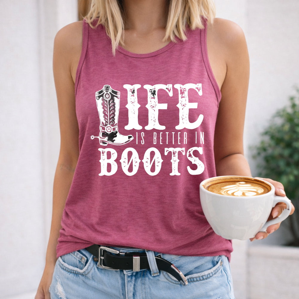 Life Is Better In Boots Women's Tank Top