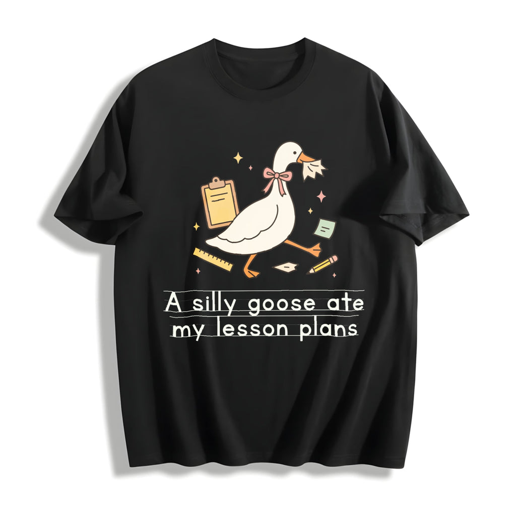 Silly Goose Ate My Lesson Plans Teacher Funny Cotton T-Shirt product image 1