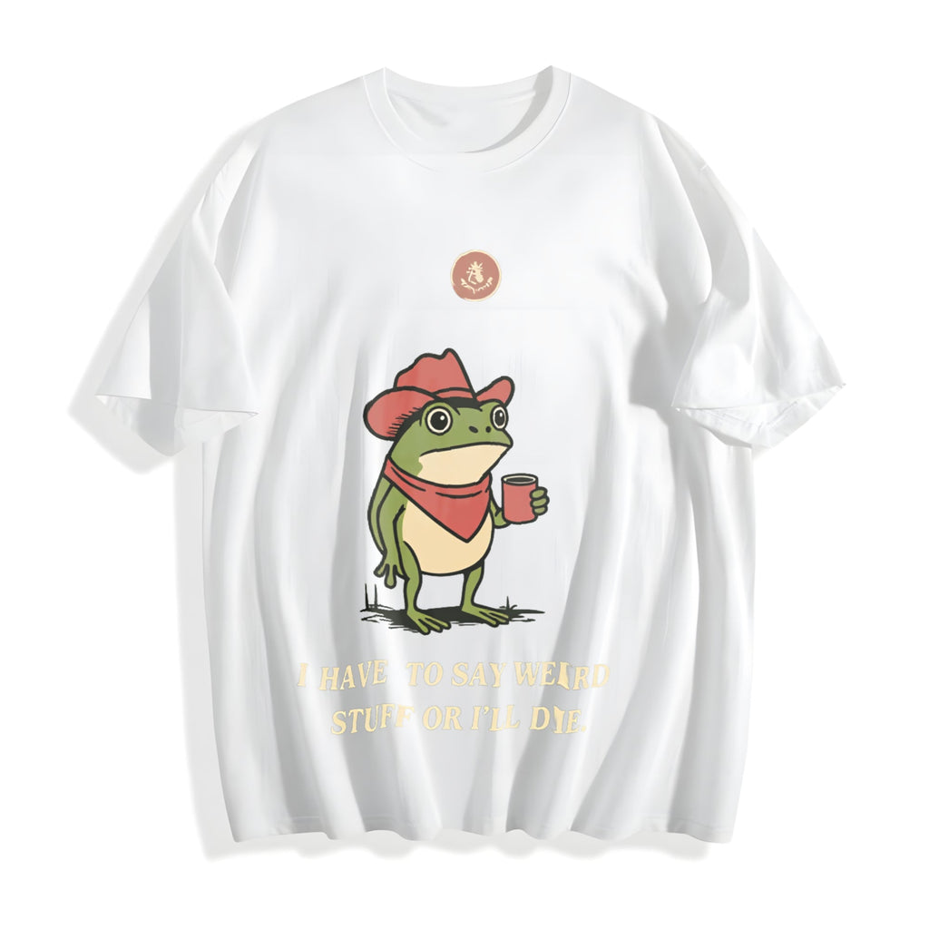 I Have To Say Weird Stuff Or I Will Die Cotton T-Shirt product image 2