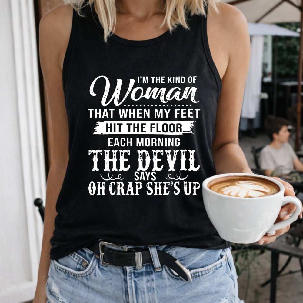 White With Bold Black - I'm The Kind Of Woman That When My Women's Tank Top