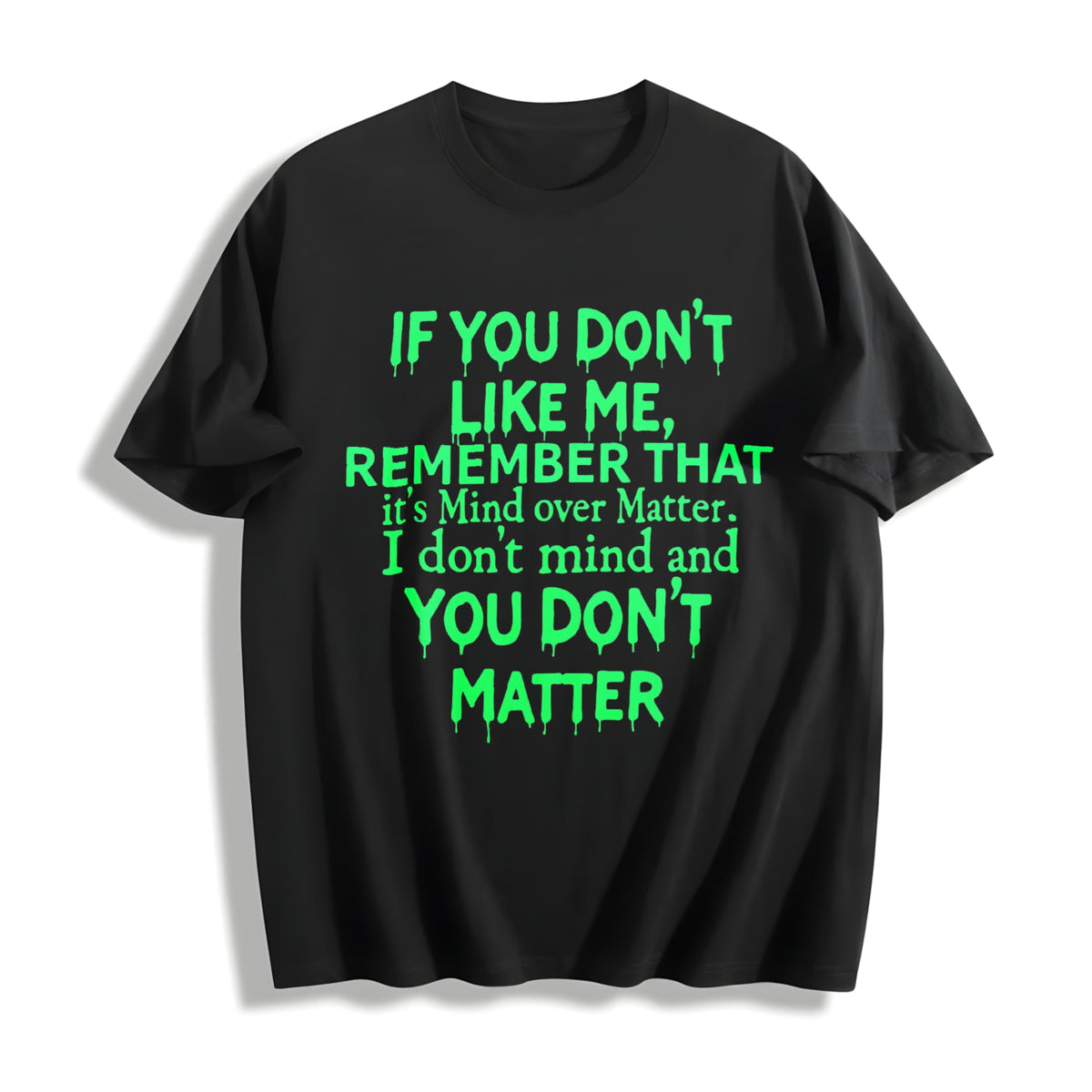 Mind Over Matter - Bold Statement With Text Cotton T-Shirt product image 1
