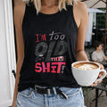 I'm Too Old Letters Women's Tank Top