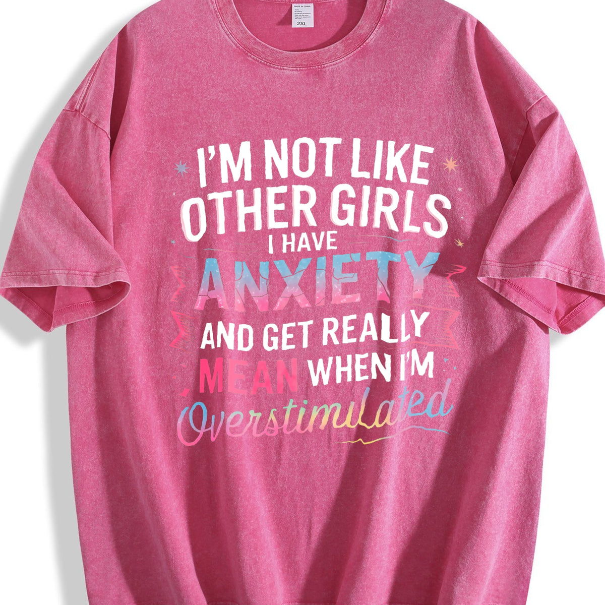 100 I'm Not Like Other Anxiety T Vintage Washed T-Shirt product image 7