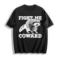 Fight Me Coward Cotton T-Shirt product image 1