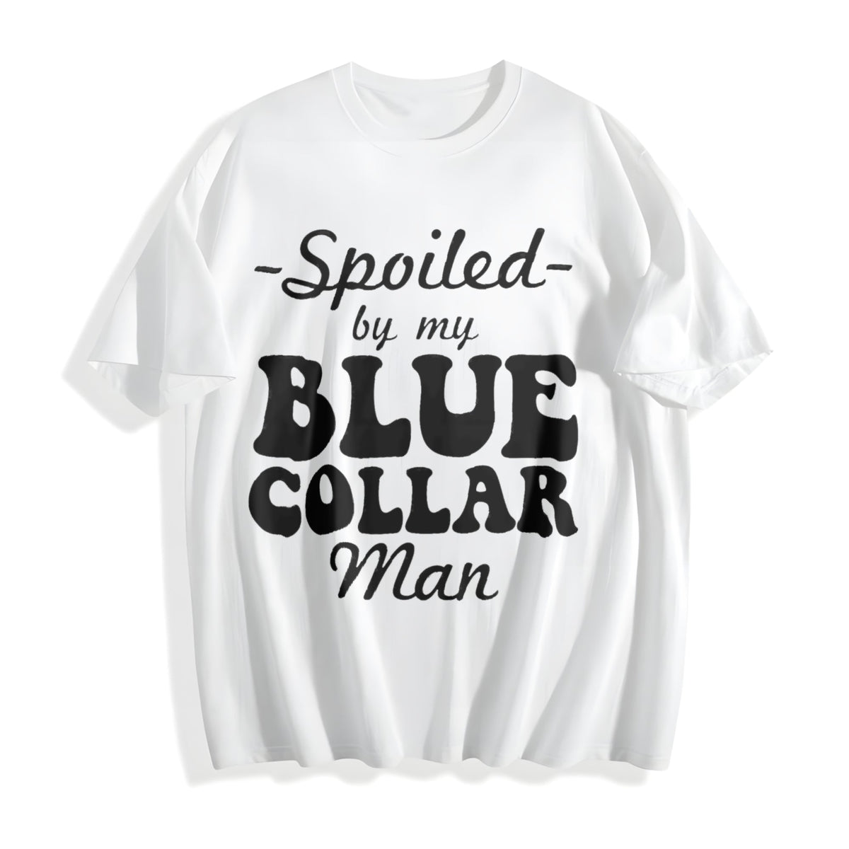 Spoiled By My Blue Collar Cotton T-Shirt product image 2