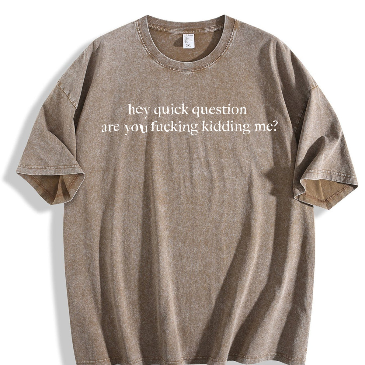 Hey Quick Question Are You Kidding Me Vintage Washed T-Shirt product image 3
