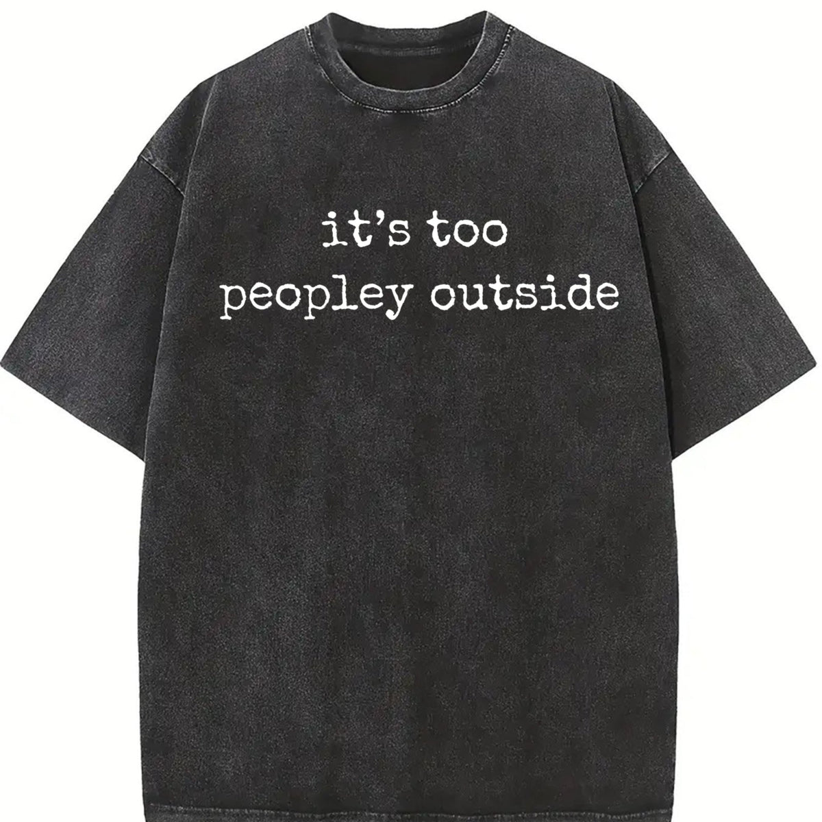 It's Too Peopley Outside Vintage Washed T-Shirt product image 2