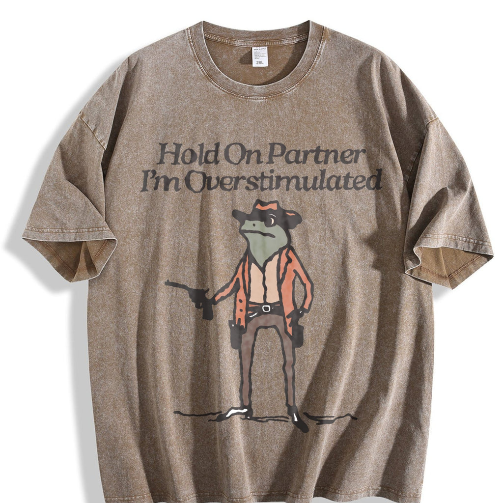 Hold On Partner I'm Overstimulated Vintage Washed T-Shirt product image 3