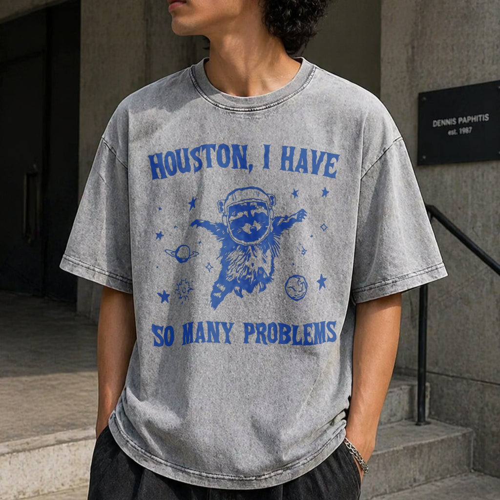 Houston I Have So Many Problems Vintage Washed T-Shirt product image 5