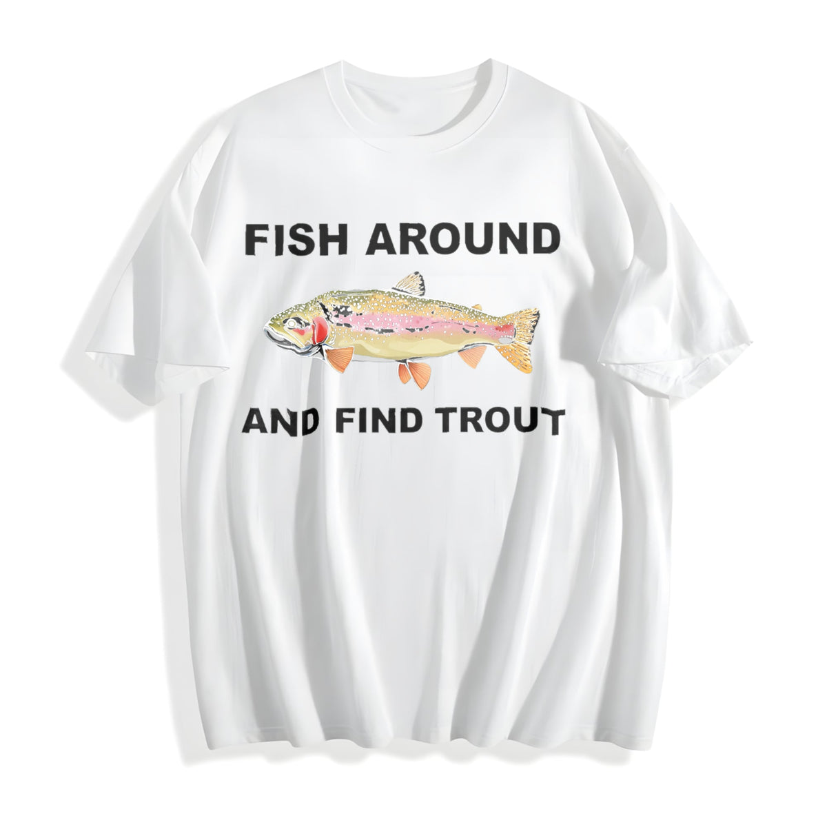 Fish Around And Find Trout Cotton T-Shirt product image 2