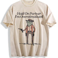Hold On Partner I'm Overstimulated Vintage Washed T-Shirt product image 1