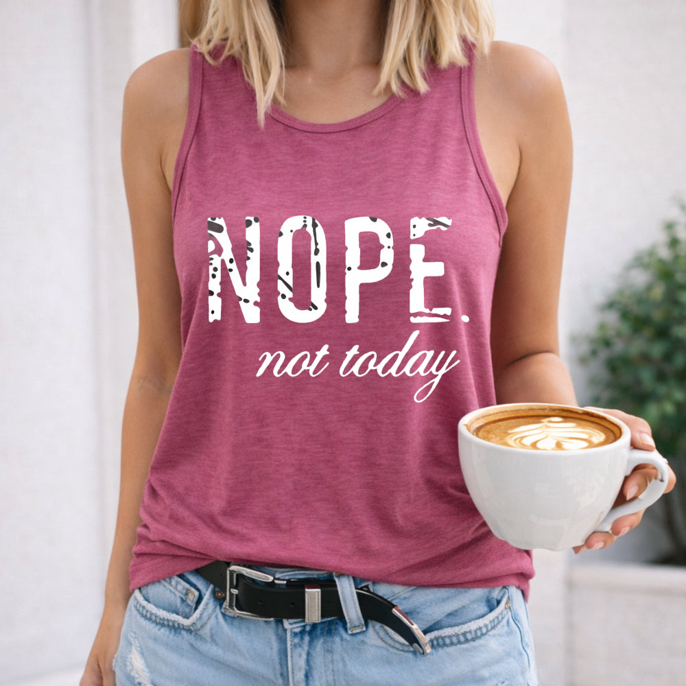 Nope Not Today Women's Tank Top