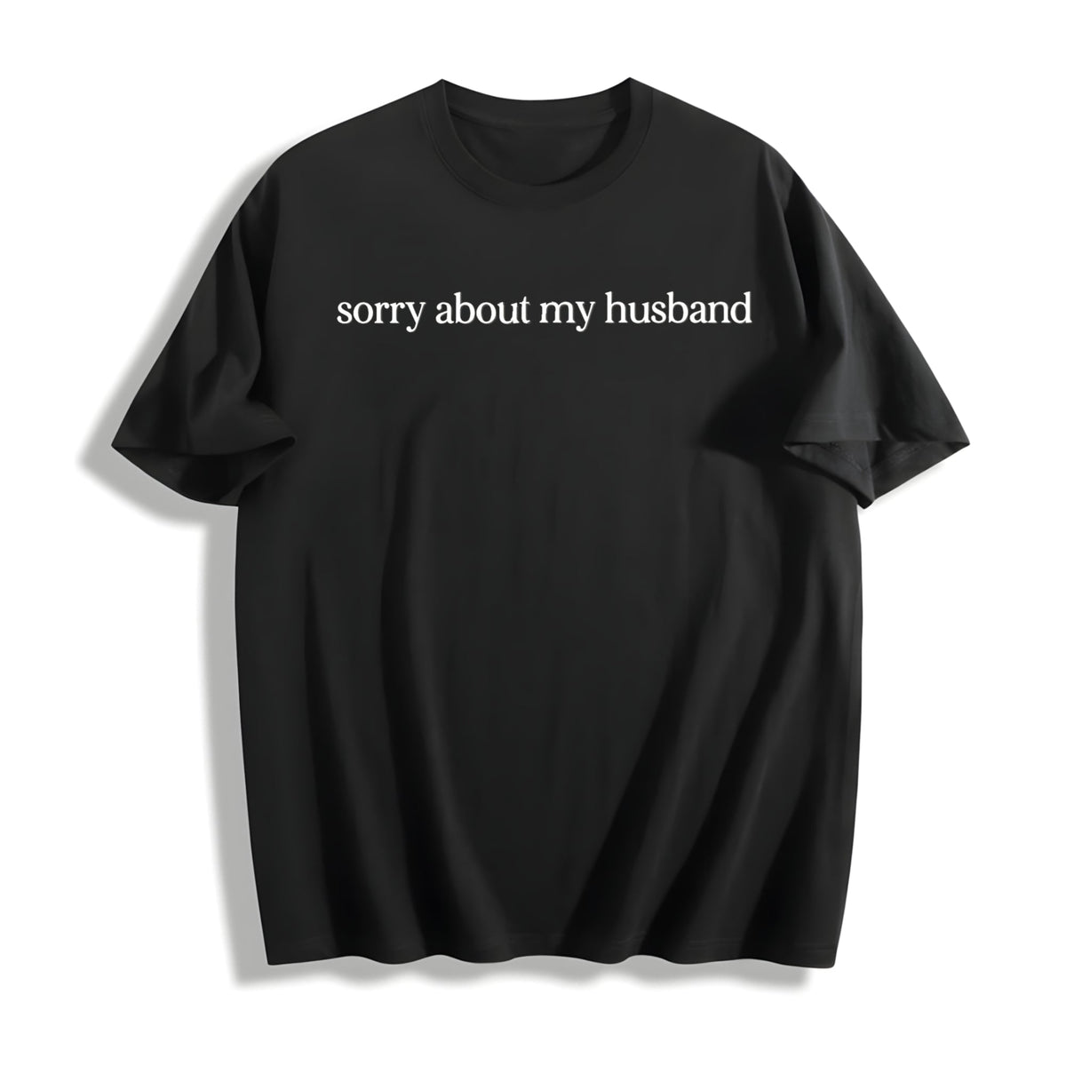 Sorry About My Husband Cotton T-Shirt product image 1