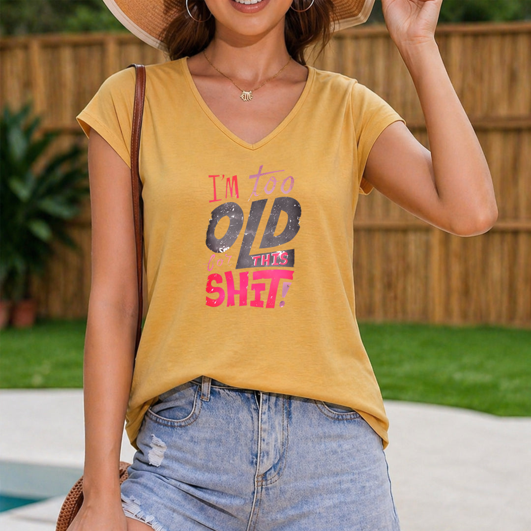 I'm Too Old for This Shit Women's V-Neck Tank Top