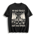 No Bad Trails Just Knees Cotton T-Shirt product image 1