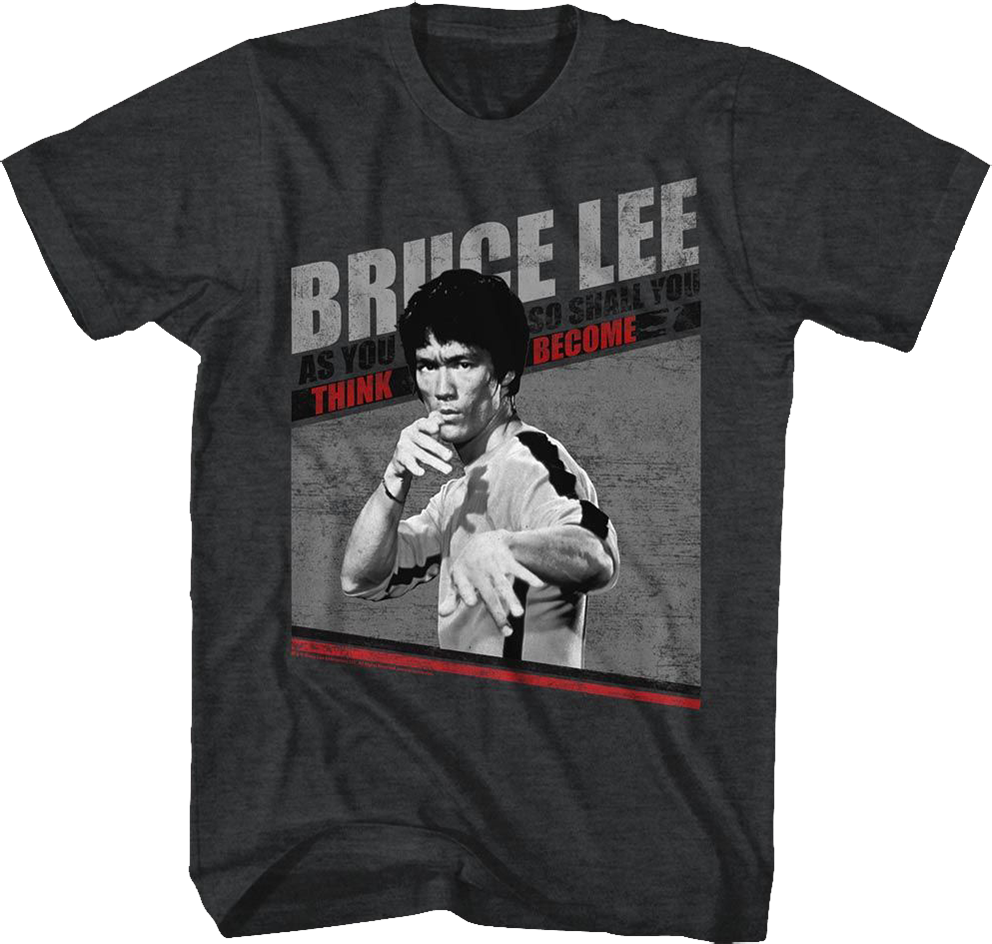 As You Think So Shall Become Bruce Lee T-Shirt product image 1
