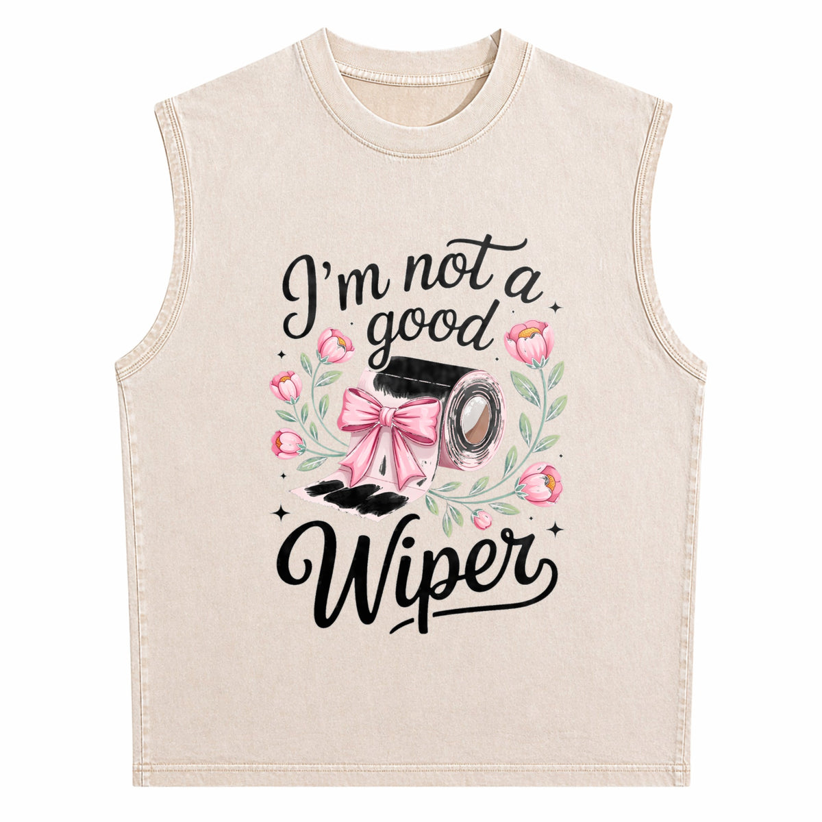 Inappropriate I'm Not A Good Wiper Funny Humor Men's Washed Tank Top