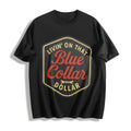 Living On That Blue Collar Dollar Western Cowboy Funny product image 1