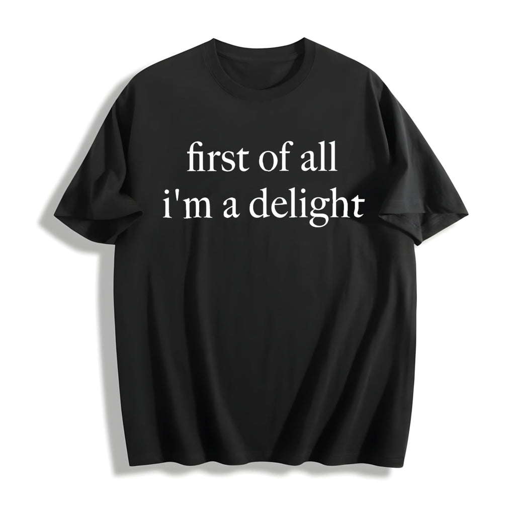 First Of All I'm A Delight Cotton T-Shirt product image 1