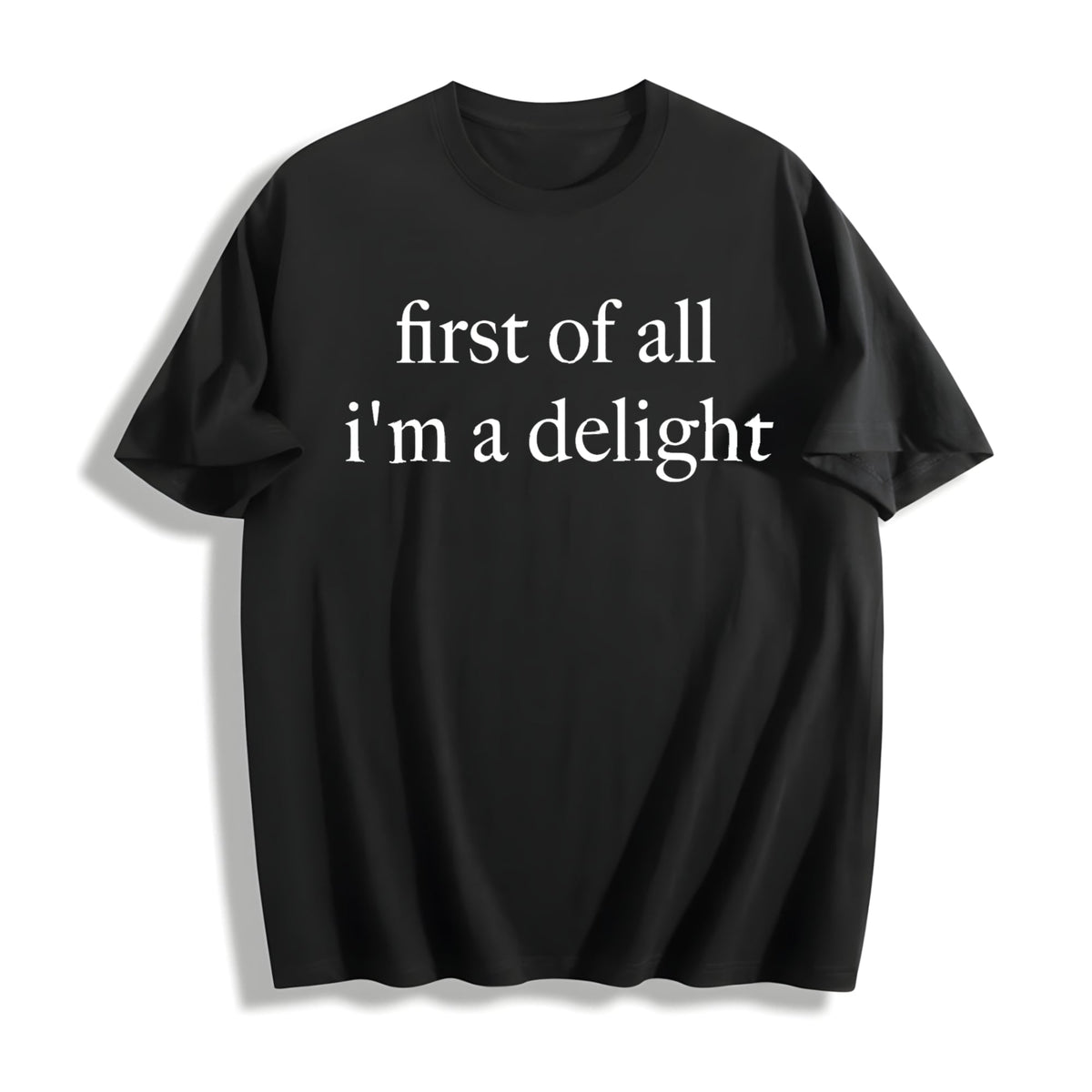 First Of All I'm A Delight Cotton T-Shirt product image 1