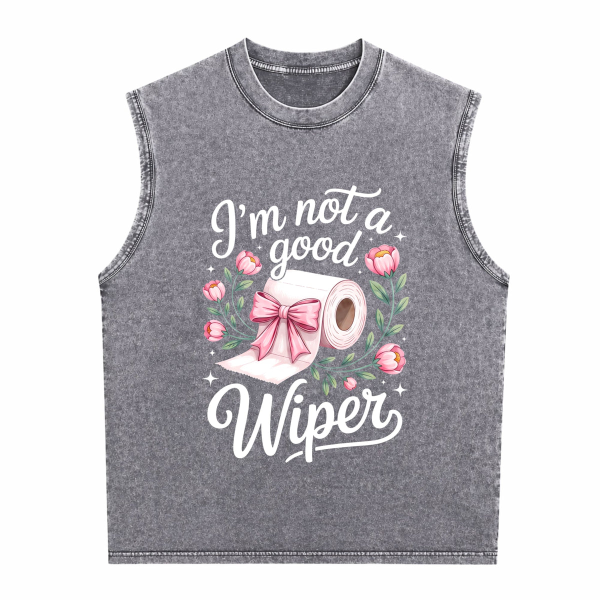 Inappropriate I'm Not A Good Wiper Funny Humor Men's Washed Tank Top