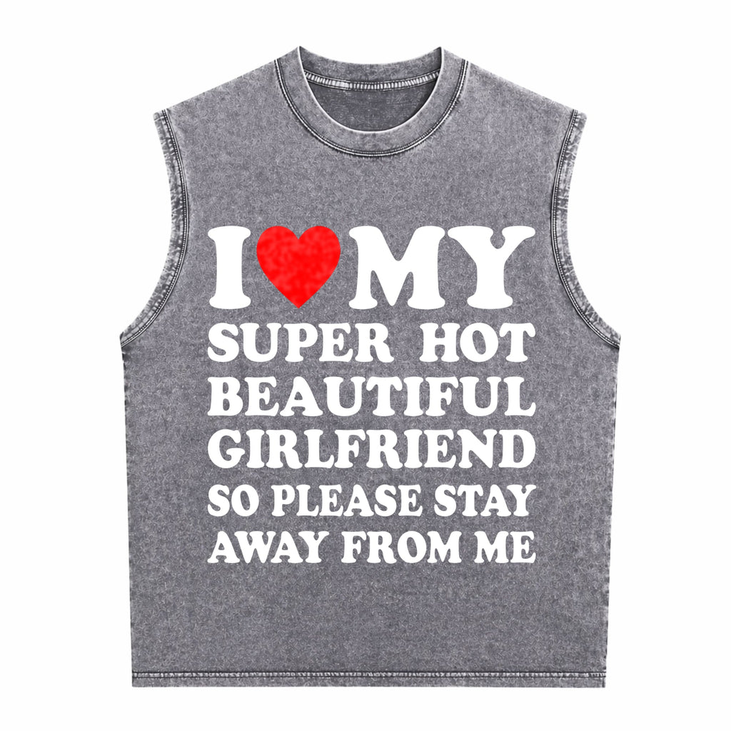 I Love My Super Hot Beautiful Classic Men's Washed Tank Top