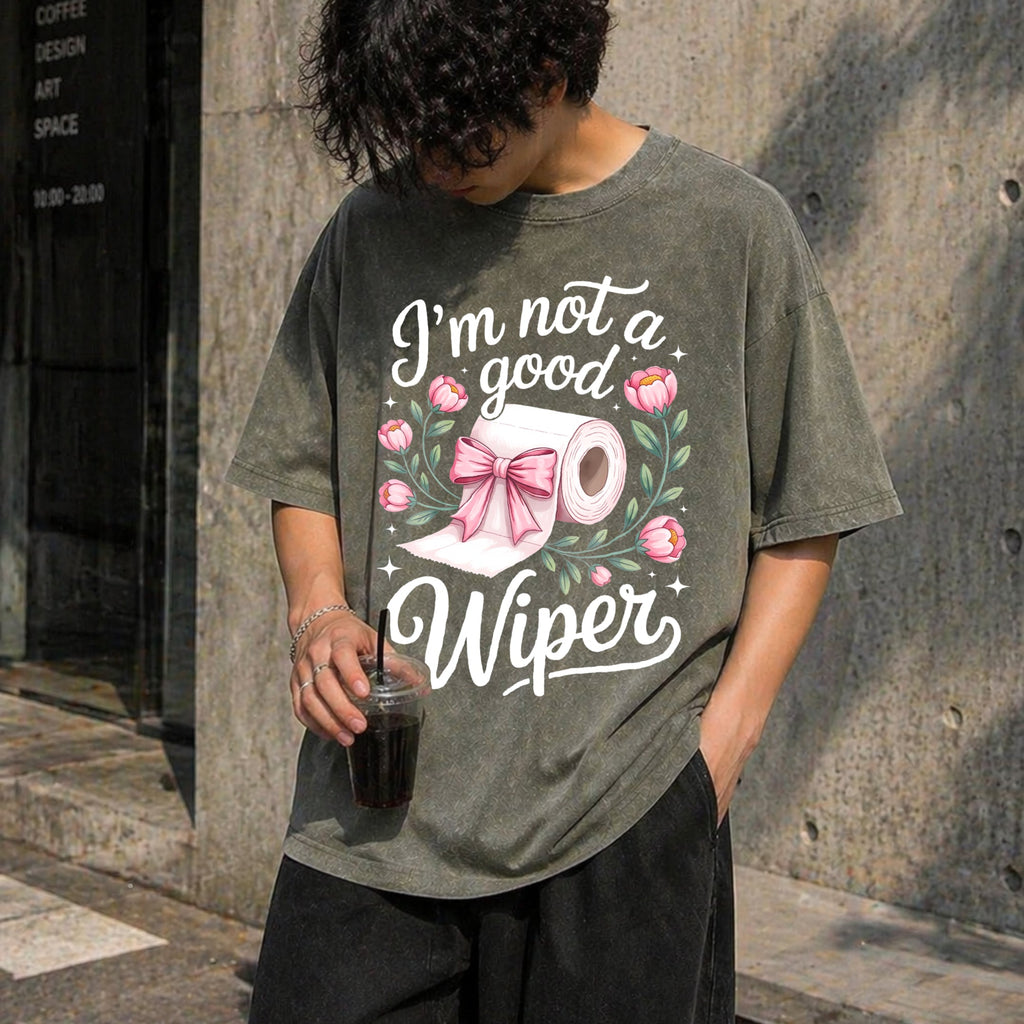 Inappropriate I'm Not A Good Wiper Funny Humor Vintage product image 4