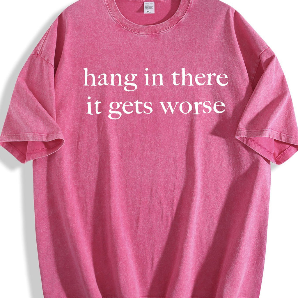 Hang In There It Gets Worse Vintage Washed T-Shirt product image 5