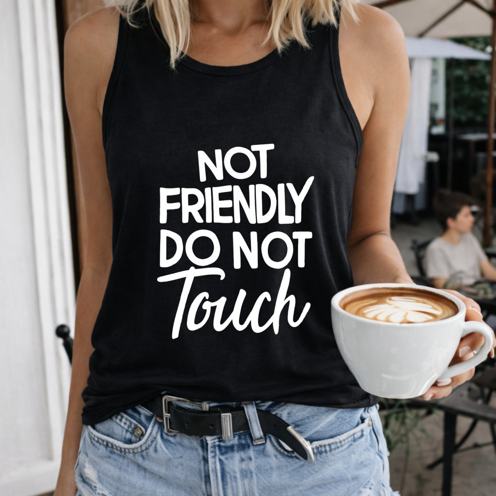 Not Friendly Do Not Touch Women's Tank Top