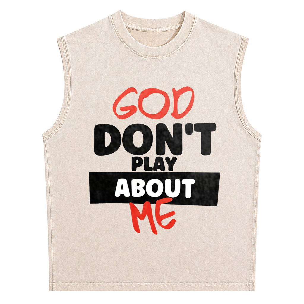 God Don't Play About Me Men's Washed Tank Top